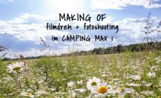 Filmdreh und Fotoshooting im Camping Max 1 - Making of